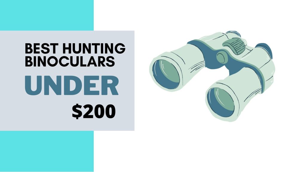Best Hunting Binoculars under 200